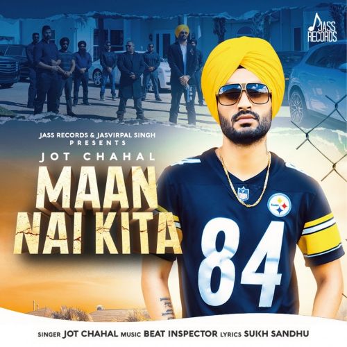 download Maan Nai Kita Jot Chahal mp3 song ringtone, Maan Nai Kita Jot Chahal full album download