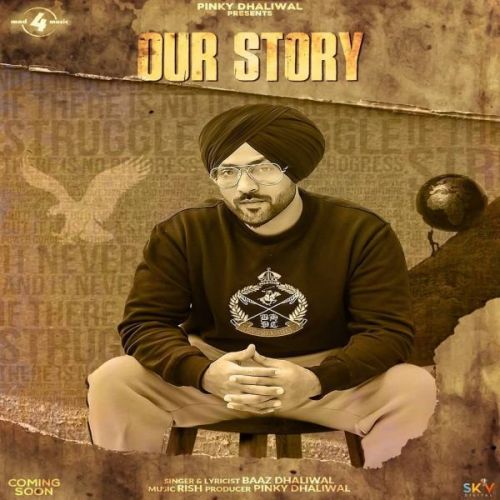 download Our Story Baaz Dhaliwal mp3 song ringtone, Our Story Baaz Dhaliwal full album download