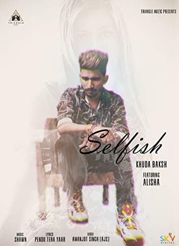 download Selfish Khuda Baksh mp3 song ringtone, Selfish Khuda Baksh full album download