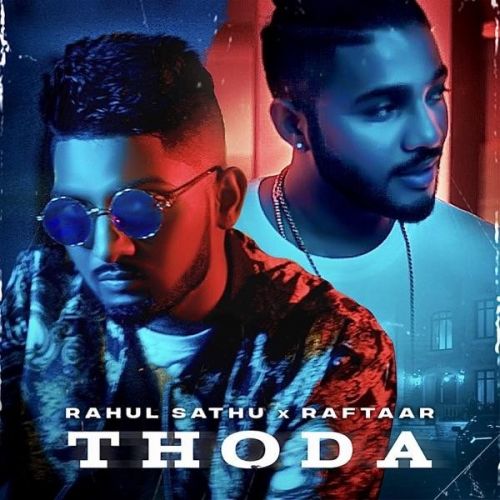 download Thoda Rahul Sathu, Raftaar mp3 song ringtone, Thoda Rahul Sathu, Raftaar full album download