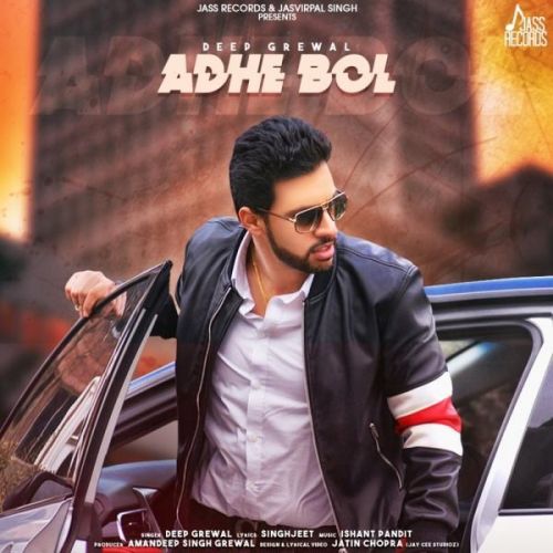 download Adhe Bol Deep Grewal mp3 song ringtone, Adhe Bol Deep Grewal full album download