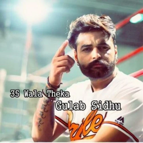 download 35 Wala Theka Gulab Sidhu mp3 song ringtone, 35 Wala Theka Gulab Sidhu full album download