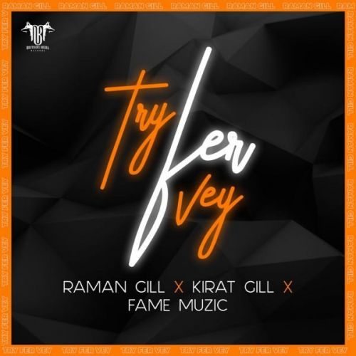 download Try Fer Vey Raman Gill mp3 song ringtone, Try Fer Vey Raman Gill full album download