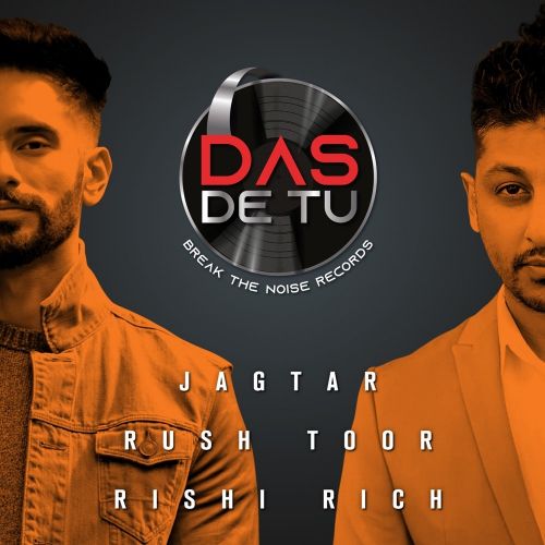 download Das De Tu Rush Toor, Jagtar mp3 song ringtone, Das De Tu Rush Toor, Jagtar full album download