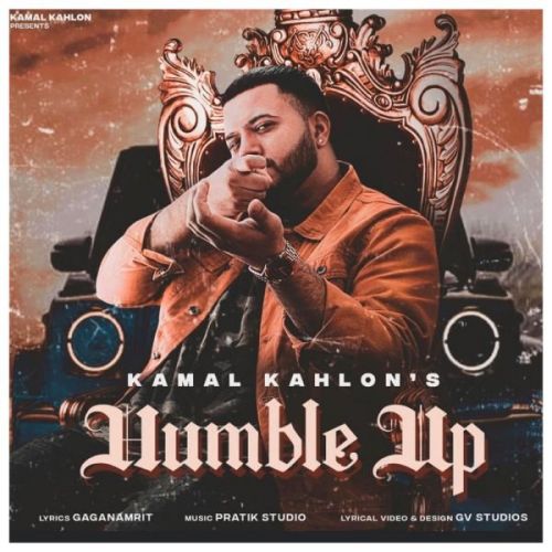 download Humble Up Kamal Kahlon mp3 song ringtone, Humble Up Kamal Kahlon full album download