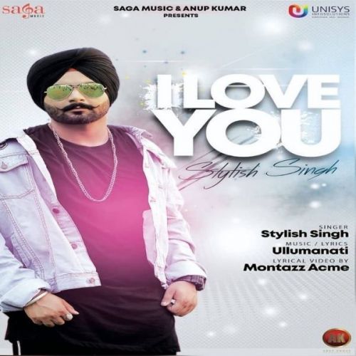 download I Love You Stylish Singh mp3 song ringtone, I Love You Stylish Singh full album download