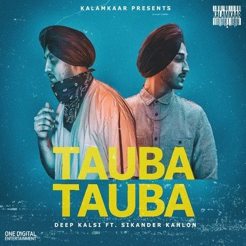 download Tauba Tauba Sikander Kahlon, Deep Kalsi mp3 song ringtone, Tauba Tauba Sikander Kahlon, Deep Kalsi full album download