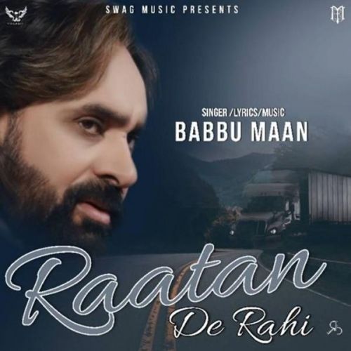 download Raatan De Rahi (Pagal Shayar) Babbu Maan mp3 song ringtone, Raatan De Rahi (Pagal Shayar) Babbu Maan full album download