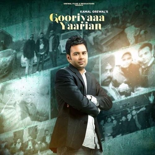 download Gooriyaa Yaarian Kamal Grewal mp3 song ringtone, Gooriyaa Yaarian Kamal Grewal full album download
