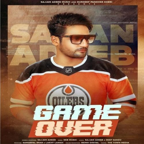 download Game Over Sajjan Adeeb mp3 song ringtone, Game Over Sajjan Adeeb full album download