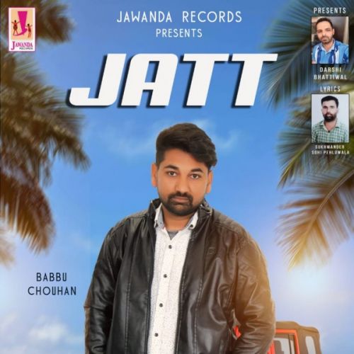 download Jatt Babbu Chouhan mp3 song ringtone, Jatt Babbu Chouhan full album download