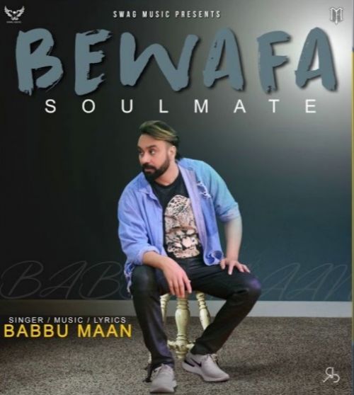 download Bewafa Soulmate Babbu Maan mp3 song ringtone, Bewafa Soulmate Babbu Maan full album download