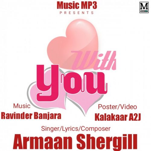 download With You Armaan Shergill mp3 song ringtone, With You Armaan Shergill full album download
