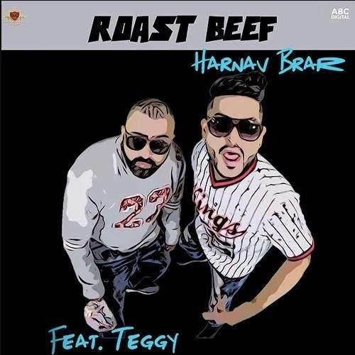 download Roast Beef Harnav Brar, Teggy mp3 song ringtone, Roast Beef Harnav Brar, Teggy full album download