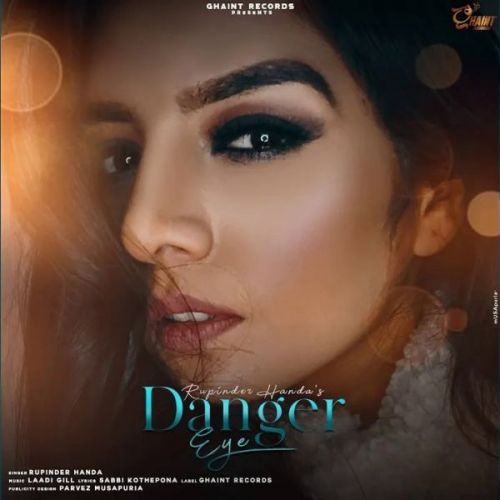 download Danger Eye Rupinder Handa mp3 song ringtone, Danger Eye Rupinder Handa full album download