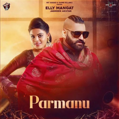 download Parmanu Elly Mangat, Jasmeen Akhtar mp3 song ringtone, Parmanu Elly Mangat, Jasmeen Akhtar full album download
