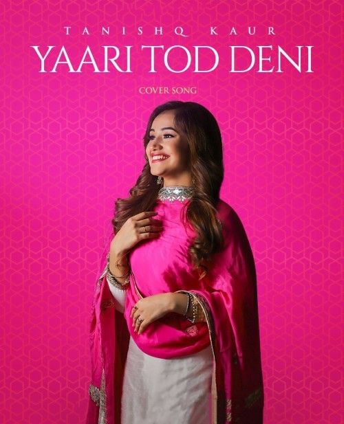download Yaari Tod Deni (Cover Song) Tanishq Kaur mp3 song ringtone, Yaari Tod Deni (Cover Song) Tanishq Kaur full album download