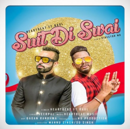 download Suit Di Swai Heartbeat,  Raul Raj mp3 song ringtone, Suit Di Swai Heartbeat,  Raul Raj full album download