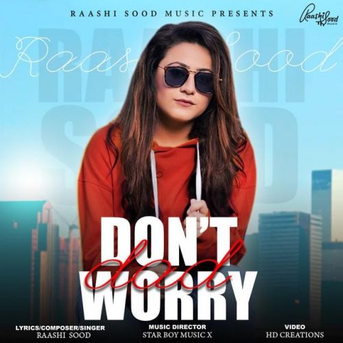 download Dont Worry Dad Raashi Sood mp3 song ringtone, Dont Worry Dad Raashi Sood full album download