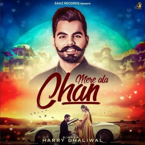 download Mere Ala Chan Harry Dhaliwal mp3 song ringtone, Mere Ala Chan Harry Dhaliwal full album download