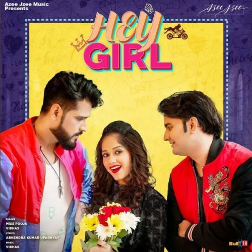 download Hey Girl Miss Pooja, Vibhas mp3 song ringtone, Hey Girl Miss Pooja, Vibhas full album download