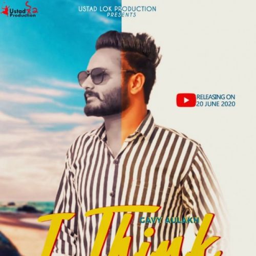 download I Think Gavy Aulakh mp3 song ringtone, I Think Gavy Aulakh full album download
