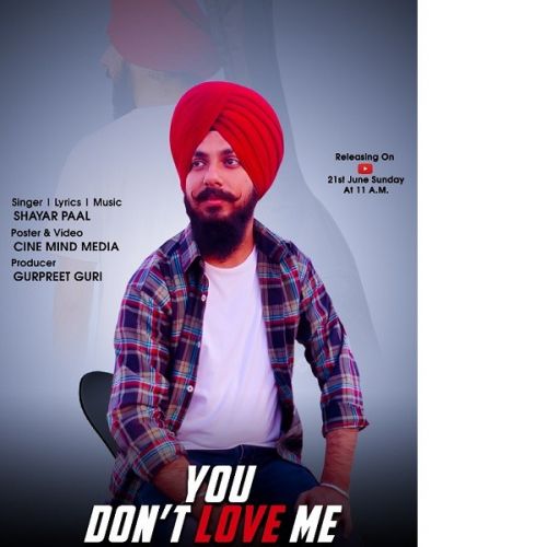 download You Dont Love Me Shayar Paal mp3 song ringtone, You Dont Love Me Shayar Paal full album download