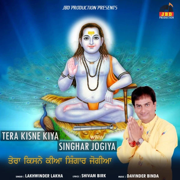 download Tera Kisne Kiya Singhar Jogiya Lakhwinder Lakha mp3 song ringtone, Tera Kisne Kiya Singhar Jogiya Lakhwinder Lakha full album download