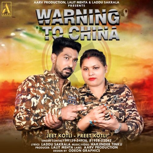 download Warning To China Jeet Kotli, Preet Kotli mp3 song ringtone, Warning To China Jeet Kotli, Preet Kotli full album download