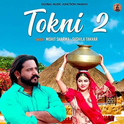 download Tokni 2 Mohit Sharma, Sushila Takhar mp3 song ringtone, Tokni 2 Mohit Sharma, Sushila Takhar full album download