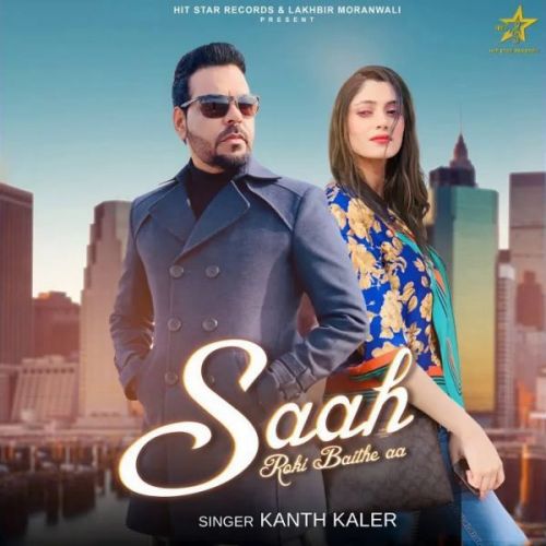 download Saah Roki Baithe Aa Kanth Kaler mp3 song ringtone, Saah Roki Baithe Aa Kanth Kaler full album download