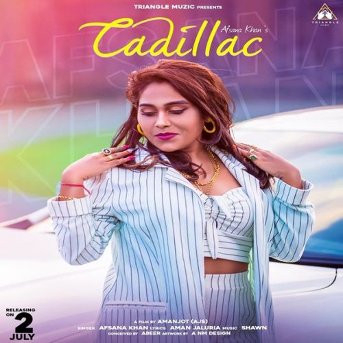 download Cadillac Afsana Khan mp3 song ringtone, Cadillac Afsana Khan full album download