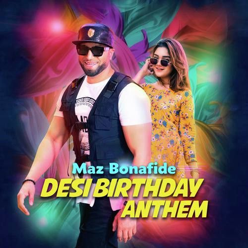 download Desi Birthday Anthem Maz Bonafide mp3 song ringtone, Desi Birthday Anthem Maz Bonafide full album download