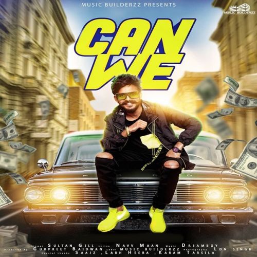 download Can We Sultan Gill mp3 song ringtone, Can We Sultan Gill full album download