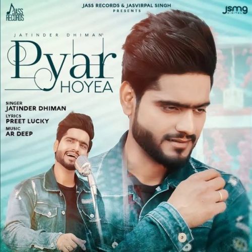 download Pyar Hoyea Jatinder Dhiman mp3 song ringtone, Pyar Hoyea Jatinder Dhiman full album download