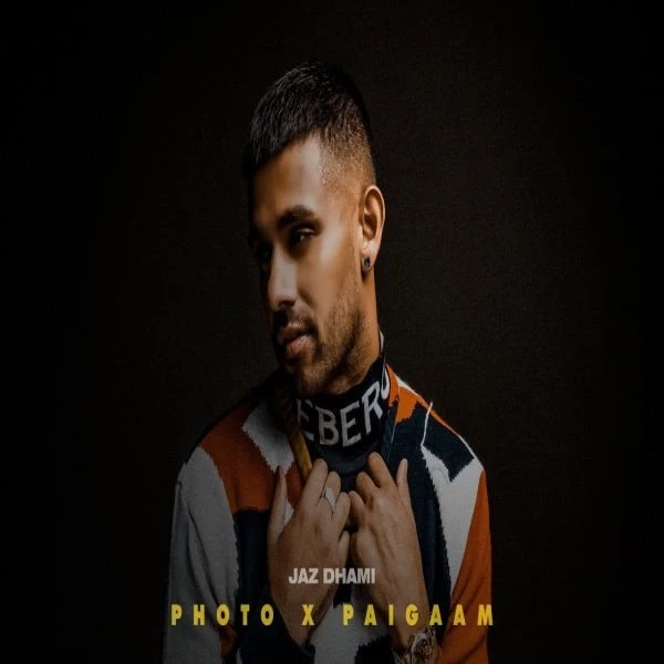 download Photo x Paigaam Jaz Dhami mp3 song ringtone, Photo x Paigaam Jaz Dhami full album download