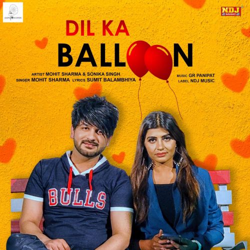 download Dil Ka Baloon Mohit Sharma mp3 song ringtone, Dil Ka Baloon Mohit Sharma full album download