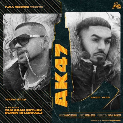 download AK47 Aman Yaar, Arora Saab mp3 song ringtone, AK47 Aman Yaar, Arora Saab full album download