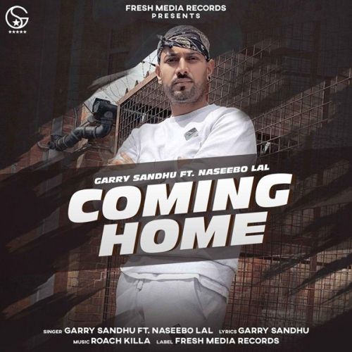 download Coming Home Garry Sandhu, Naseebo Lal mp3 song ringtone, Coming Home Garry Sandhu, Naseebo Lal full album download