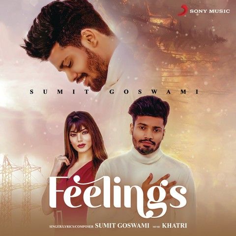 download Feelings Sumit Goswami mp3 song ringtone, Feelings Sumit Goswami full album download