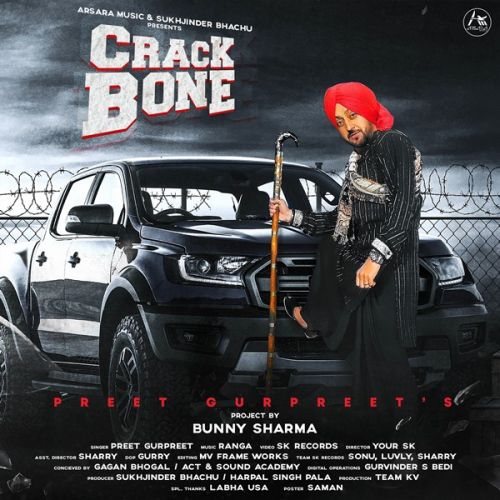 download Crack Bone Preet Gurpreet mp3 song ringtone, Crack Bone Preet Gurpreet full album download