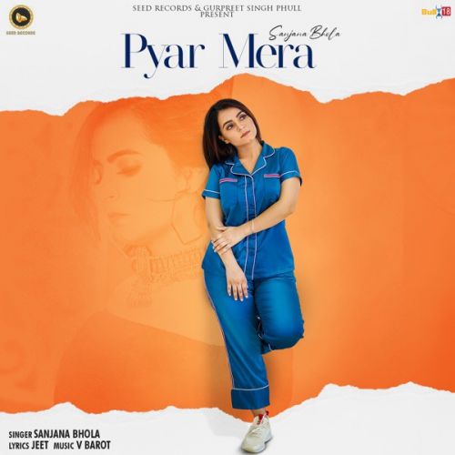download Pyar Mera Sanjana Bhola mp3 song ringtone, Pyar Mera Sanjana Bhola full album download
