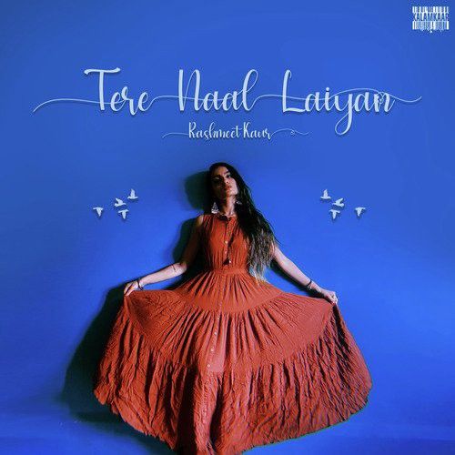 download Tere Naal Laiyan Rashmeet Kaur mp3 song ringtone, Tere Naal Laiyan Rashmeet Kaur full album download