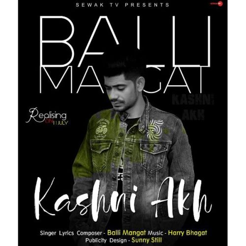download Kashni Akh Balli Mangat mp3 song ringtone, Kashni Akh Balli Mangat full album download