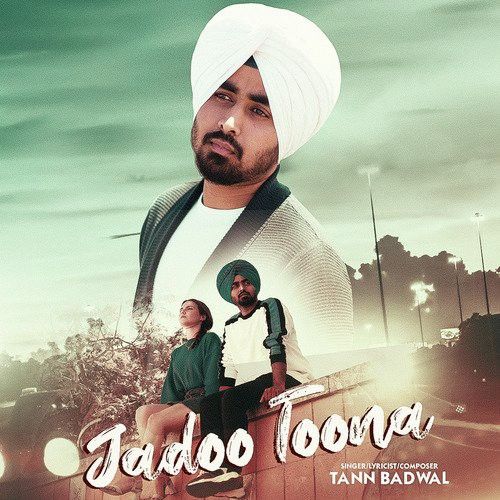 download Jadoo Toona Tann Badwal mp3 song ringtone, Jadoo Toona Tann Badwal full album download