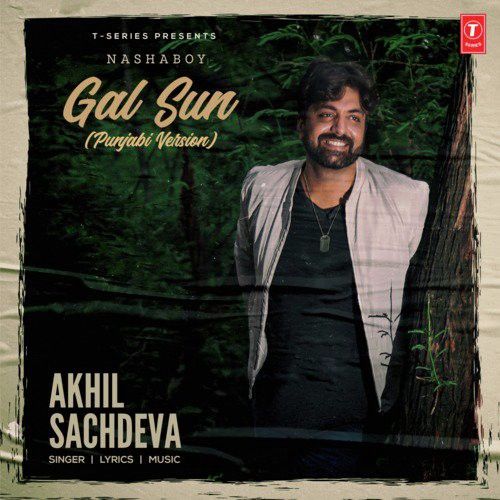 download Gal Sun Akhil Sachdeva mp3 song ringtone, Gal Sun Akhil Sachdeva full album download
