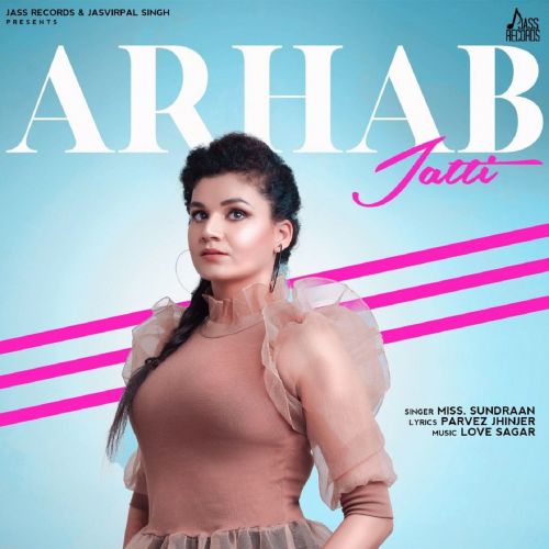 download Arhab Jatti Miss Sundraan mp3 song ringtone, Arhab Jatti Miss Sundraan full album download