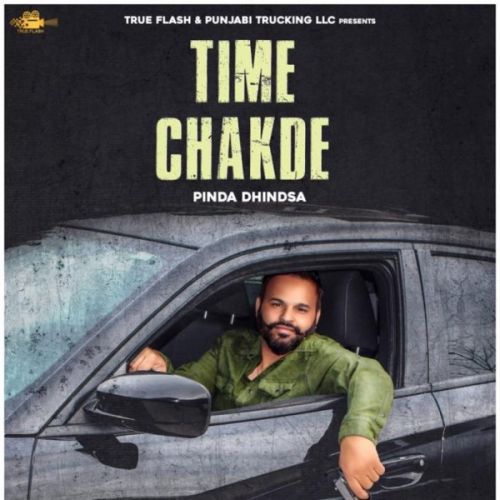 download Time Chakde - Pinda Dhindsa Pinda Dhindsa mp3 song ringtone, Time Chakde - Pinda Dhindsa Pinda Dhindsa full album download
