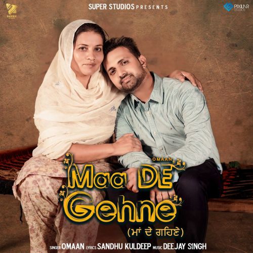 download Maa De Gehne Omaan mp3 song ringtone, Maa De Gehne Omaan full album download
