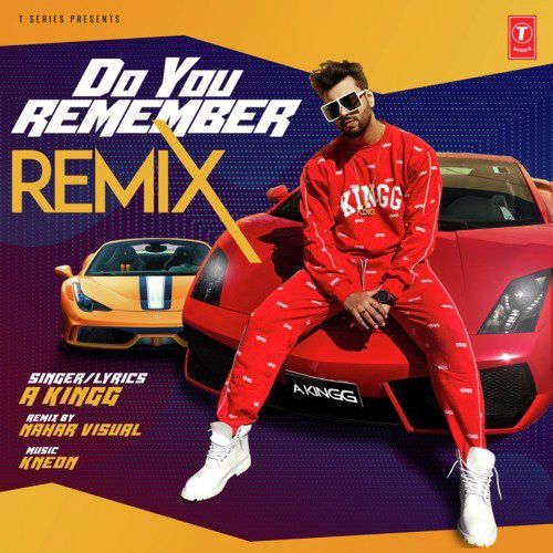download Do You Remember Remix Nahar Visual, A Kingg mp3 song ringtone, Do You Remember Remix Nahar Visual, A Kingg full album download